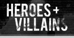 Hero's & Villains