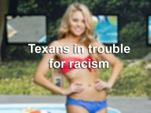 Texas racism assholes