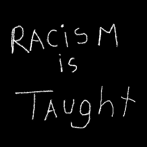 racism_is_taught