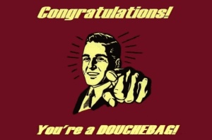 douchebag
