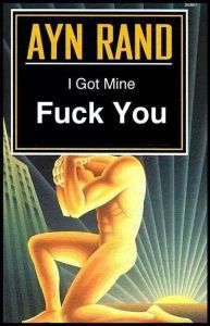Ayn Rand idiot turd