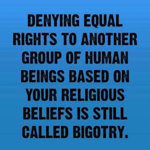 Bigotry on all accounts