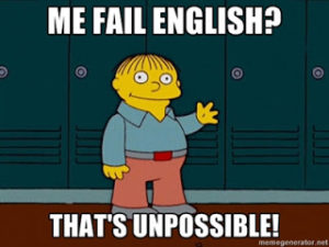 ralph-wiggum-me-fail-english-thats-unpossible